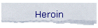 Heroin