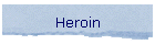 Heroin