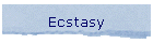 Ecstasy