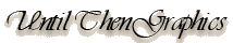 Until Then Graphics