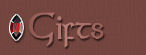 Gifts