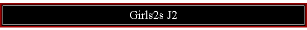 Girls2s J2
