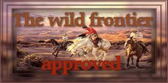 The Wild Frontier Approved