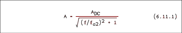  Equation 6.11.1. eh = eh sub DC over square root of, quantity f over f sub c2 quantity squared plus 1 close square root.