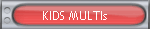 KIDS MULTIs