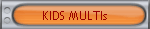 KIDS MULTIs
