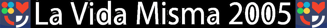 La Vida Misma