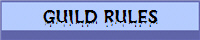 GUILD RULES