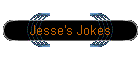 Jesse's Jokes