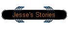 Jesse's Stories