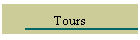 Tours