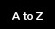 A to Z