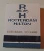 ROTTERDAM HILTON HOTEL ROTTERDAM HOLLAND