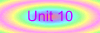 Unit 10