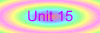Unit 15