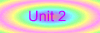 Unit 2