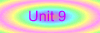 Unit 9