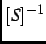 $[S]^{-1}$