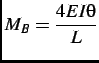$ \displaystyle M_B =\frac{4EI\theta}{L}$