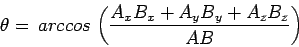 \begin{displaymath}
AB \, cos \, \theta = A_x B_x + A_y B_y + A_z B_z
\end{displaymath}