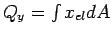 $Q_x = \int y_{el} dA$