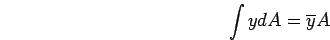 \bgroup\color{black}$\int y dA$\egroup