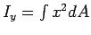 $I_x=\int y^2 dA$