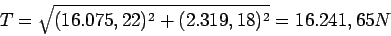 \begin{displaymath}\bgroup\color{black} \vec{T} = - 16.075,22 \vec{i} + 2.319,18 \vec{j} \egroup\end{displaymath}
