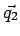 \bgroup\color{black}$\vec{q_1}$\egroup
