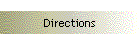 Directions