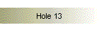 Hole 13