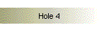 Hole 4