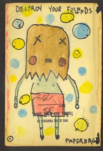 DESTROY YOUR FRIENDS