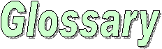 Glossary