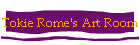 Tokie Rome's Art Room