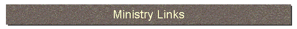 Ministry Links
