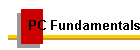 PC Fundamentals
