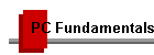 PC Fundamentals