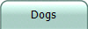 Dogs