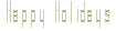 Happy Holidays