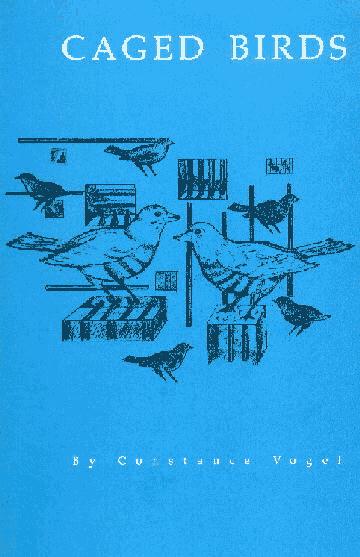Caged Birds by Constance Vogel