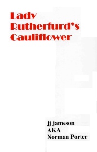 Lady Rutherfurd's Cauliflower by JJ Jameson
