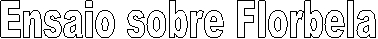Ensaio sobre Florbela