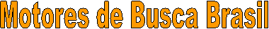 Motores de Busca Brasil