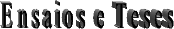 Ensaios e Teses