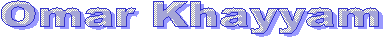 Omar Khayyam