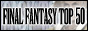 Final Fantasy Top 50