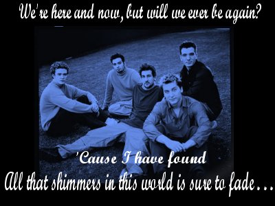 all that shimmers in this world is sure to fade