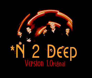 *N 2 Deep