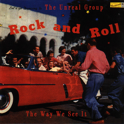 The Rock n Roll Album - The Unreal Group